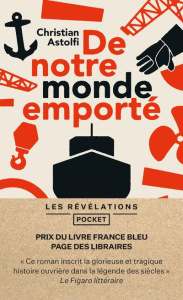 De notre monde emporté - Astolfi Christian