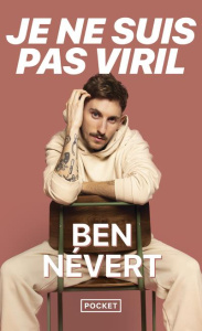 Je ne suis pas viril - Nevert Ben