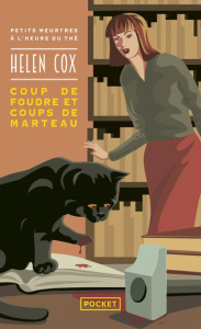 Petits meurtres à l'heure du thé/Helen Cox/02/Coup de foudre et coups de marteau - Cox Helen