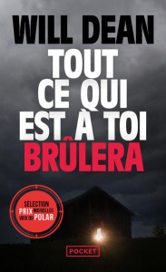 Tout ce qui est à toi brûlera - Dean Will