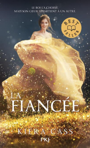 La fiancée Tome 1 - Cass Kiera ; Nasalik Madeleine