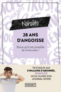 28 ans d'angoisse. Parce qu'il est possible de vivre avec ! - NOHOLITO