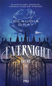 Evernight Tome 2 - Gray Claudia ; Chartres Cécile