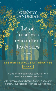 Là où les arbres rencontrent les étoiles - Vanderah Glendy