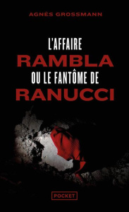 L'affaire Rambla ou le Fantôme de Ranucci - Grossmann Agnès