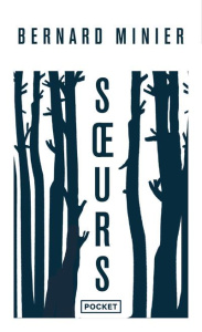 Soeurs. Edition collector - Minier Bernard