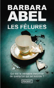 Les fêlures - Abel Barbara