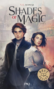 Shades of magic Tome 1 - Schwab V. E. ; Dali Sarah