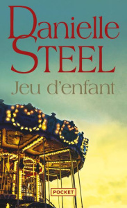 Jeu d'enfant - Steel Danielle