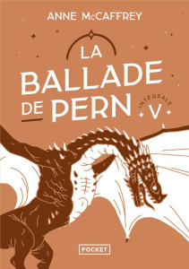 La Ballade de Pern Intégrale Tome 5 - McCaffrey Anne ; Hilling Simone