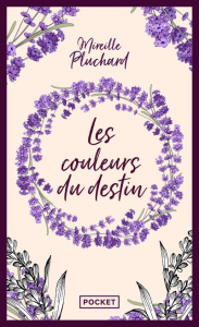 Les Couleurs du destin - Pluchard Mireille