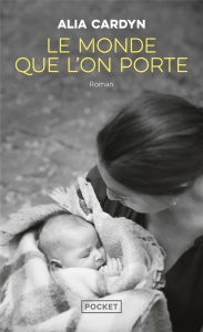Le Monde que l'on porte - Cardyn Alia