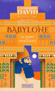 Babylone/02/Le temps de la vengeance - David Catherine ; Bouron Françoise