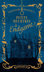 Petits meurtres à Endgame - Benedict Alexandra