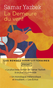 La demeure du vent - Yazbek Samar