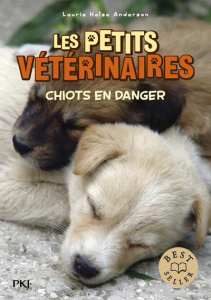 LES PETITS VETERINAIRES - TOME 1 CHIOTS EN DANGER - ANDERSON L H.