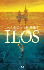 Ilos Tome 1 - Brunet Marion