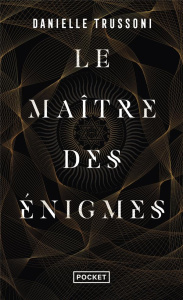 Le maître des énigmes - Trussoni Danielle ; Haas Dominique ; Leigniel Stép