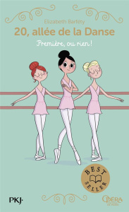 20, allée de la Danse Tome 8 : Première, ou rien ! - Barféty Elizabeth ; Foutrier Magalie