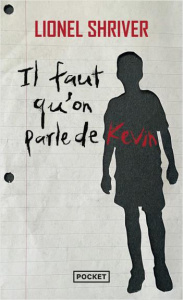 Il faut qu'on parle de Kevin - Shriver Lionel