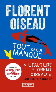 Tout ce qui manque - Oiseau Florent