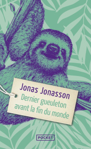 Dernier gueuleton avant la fin du monde - Jonasson Jonas