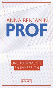 Prof. Une journaliste en immersion - Benjamin Anna