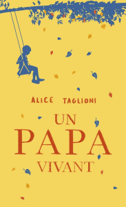 Un papa vivant - Taglioni Alice