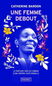 Une femme debout - Bardon Catherine