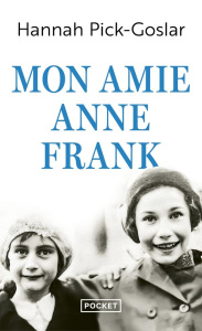 Anne Frank et moi - Pick-Goslar Hannah ; Kraft Dina