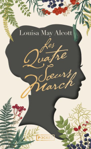 Les Quatre soeurs March. Edition collector - Alcott Louisa May