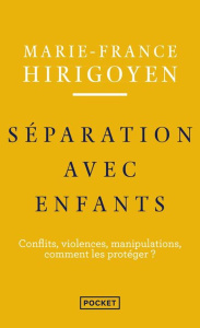 Séparations avec enfants. Conflits, violences, manipulations - Hirigoyen Marie-France