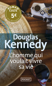 L'homme qui voulait vivre sa vie - Kennedy Douglas ; Cohen Bernard