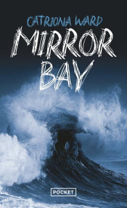 Mirror Bay - Ward Catriona ; Szczeciner Pierre