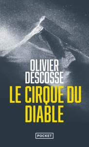 Le Cirque du diable - Descosse Olivier