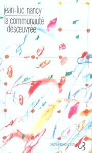 La communauté désoeuvrée. Edition revue et augmentée - Nancy Jean-Luc