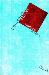 L'ATELIER ET LE ROBOT. Essai sur le fordisme et la production de masse à l'âge de l'électronique - Coriat Benjamin