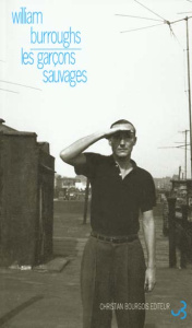 Les garçons sauvages - Burroughs William Seward