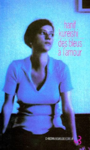 Des bleus à l'amour - Kureishi Hanif