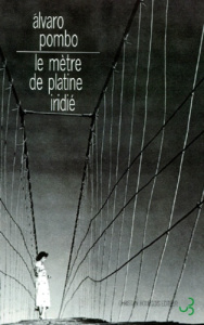 Le mètre de platine iridié - Pombo Alvaro