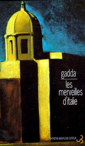 Les merveilles d'Italie - Gadda Carlo-Emilio