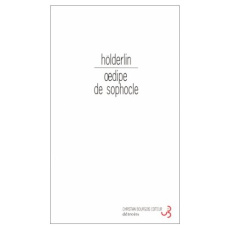 Les tragédies de Sophocle. Tome 1, Oedipe le tyran - Hölderlin Friedrich