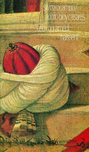 CEUX QUI AIMENT, HAISSENT - Bioy Casares Adolfo ; Ocampo Silvina