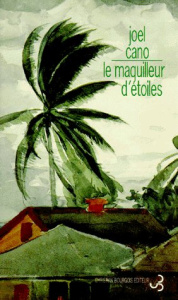 Le maquilleur d'étoiles - Cano Joel