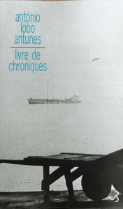 Livre de chroniques Tome 1 - Antunes António Lobo ; Batista Carlos