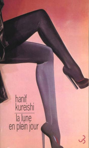 La lune en plein jour - Kureishi Hanif