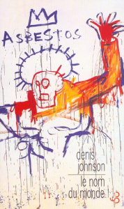 Le nom du monde - Johnson Denis