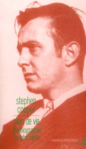 Plein de vie. Une biographie de John Fante - Cooper Stephen