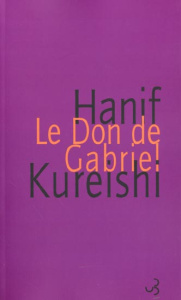Le don de Gabriel - Kureishi Hanif