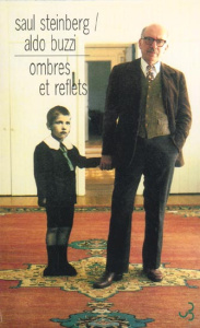 Ombres et reflets - Buzzi Aldo ; Steinberg Saul
